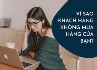 Vì sao khách hàng không mua hàng của bạn?